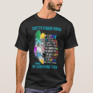Tourette's Syndrome I Know All Things And I Surviv T-Shirt