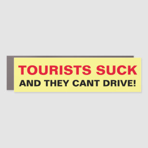 Tourists cant Drive Car Magnet