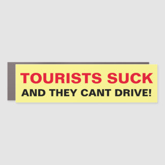 Tourists cant Drive Car Magnet