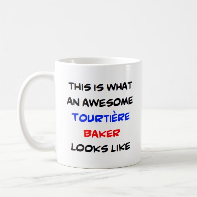 tourtiere baker, awesome coffee mug (Left)