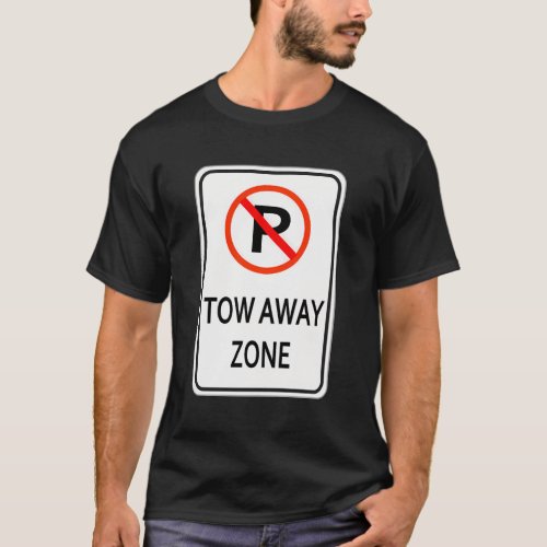 Tow Away Zone No Parking Sign Easy Halloween T_Shirt