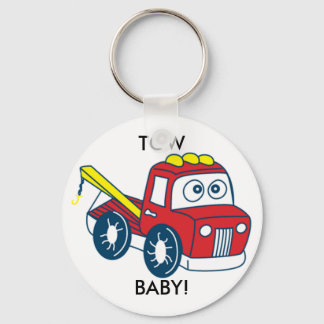 TOW BABY! KEYCHAIN