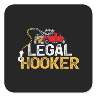 Tow Operator Funny Legal Tow Truck Driver Square Sticker
