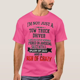 Tow Truck Driver Birthday Christmas GiftPresent 1 T-Shirt