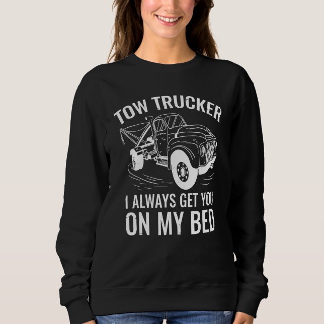 Tow Truck Driver Breakdown Lorry Trucker Sweatshirt (Front)