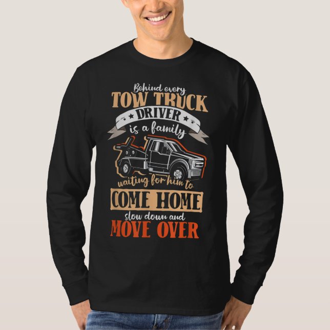 Tow truck driver family tow trucker tow truck T-Shirt (Front)