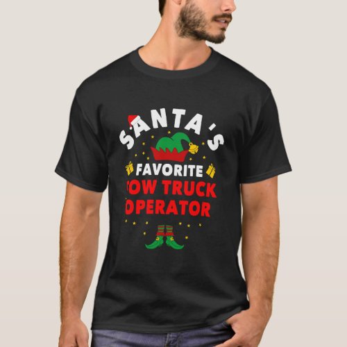 Tow Truck Driver Gifts Christmas SantaS Favorite  T_Shirt