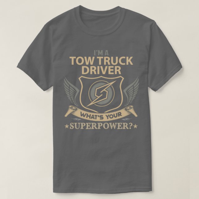 Tow Truck Driver Superpower Job Gift Item T-Shirt (Design Front)