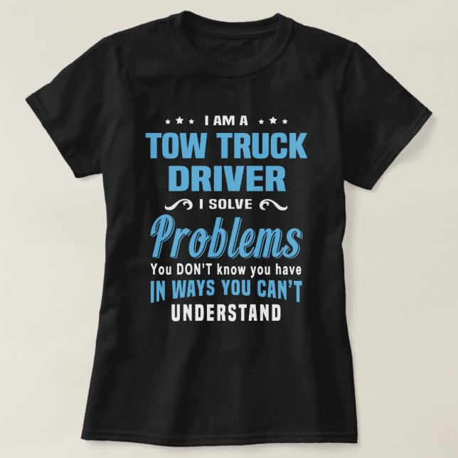 Tow Truck Driver T-Shirt (Design Front)