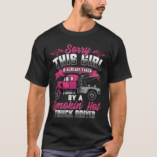 Tow Truck Driver Wife Girlfriend Tow Trucker T-Shirt (Front)