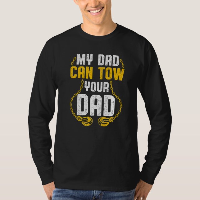 Tow Trucker Tow Truck Driver Tow Operator Breakdow T-Shirt (Front)