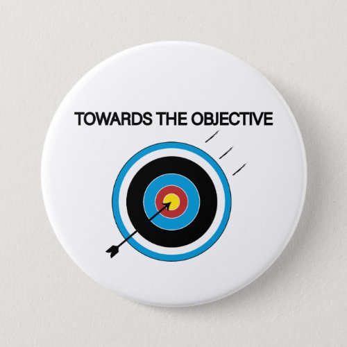 TOWARDS THE OBJECTIVE BUTTON