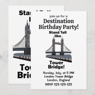 Tower Bridge Stand Tall Like Tower Bridge Birthday Invitation