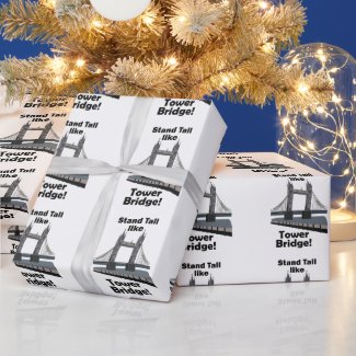Tower Bridge Stand Tall Like Tower Bridge Party Wrapping Paper
