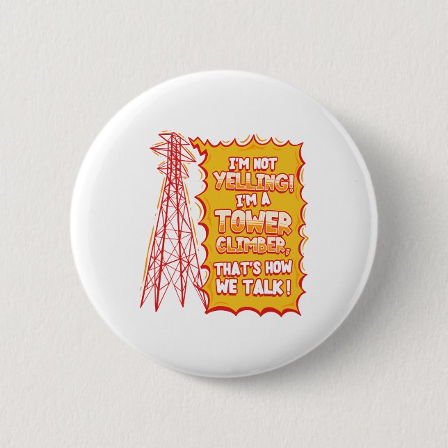 Tower Climber Industrial Climber Sticker  Button (Front)