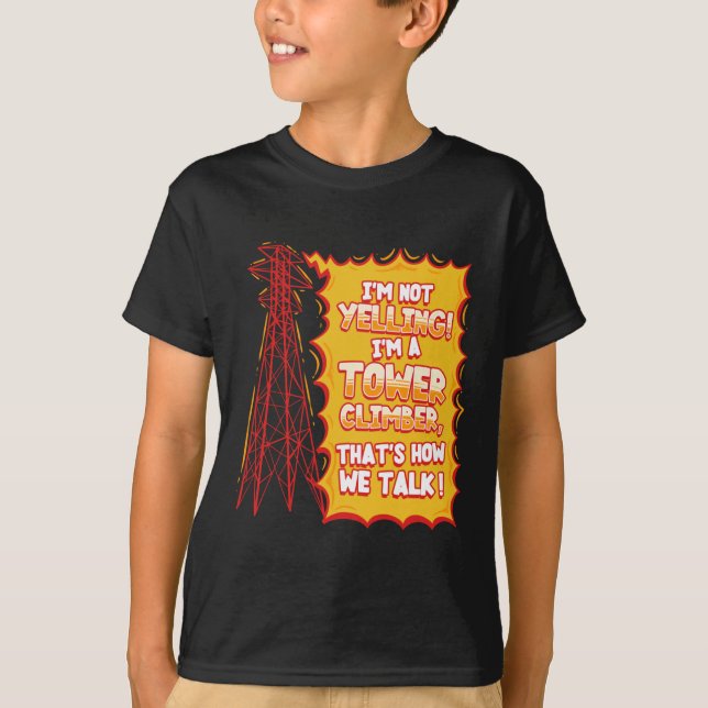 Tower Climber Industrial Climber Sticker  T-Shirt (Front)