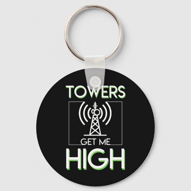 Towers Get Me High Cell Tower Climber Keychain (Front)