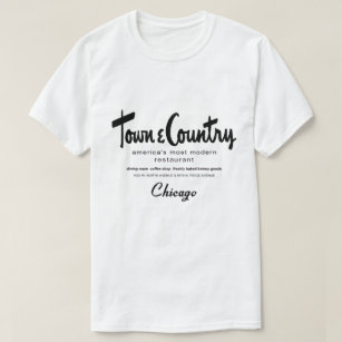 Town & Country Restaurants, Chicago, IL T-Shirt