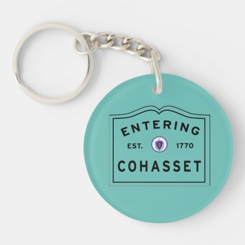 Town of Cohasset Massachusetts Entering Sign Keychain