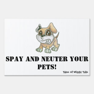 TOWT - Yard Sign Spay and Neuter your Pets!