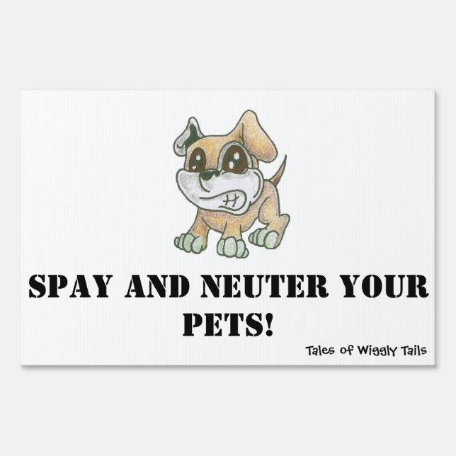 TOWT - Yard Sign Spay and Neuter your Pets! (Front)