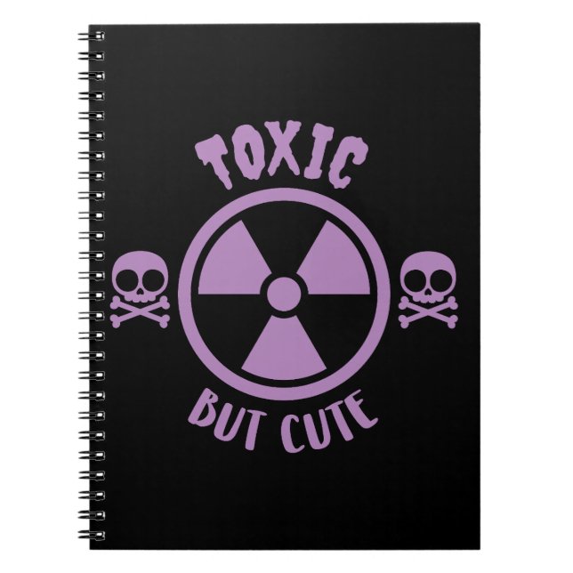 Toxic But Cute Warning Sign Notebook (Front)