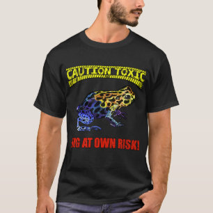 Toxic Frog Poison Dart Not Hugger Social Distancin T-Shirt