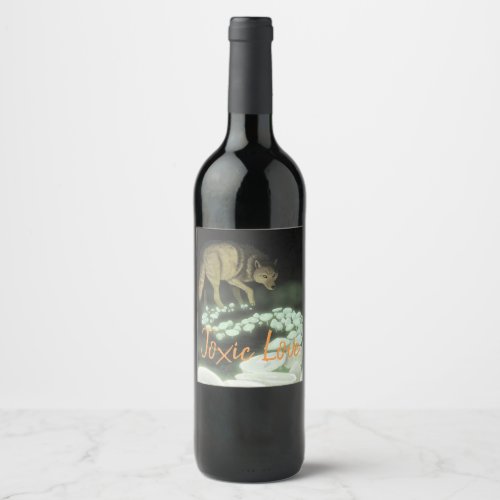 Toxic Love Wolf Trailing Death Mushrooms Wine Label