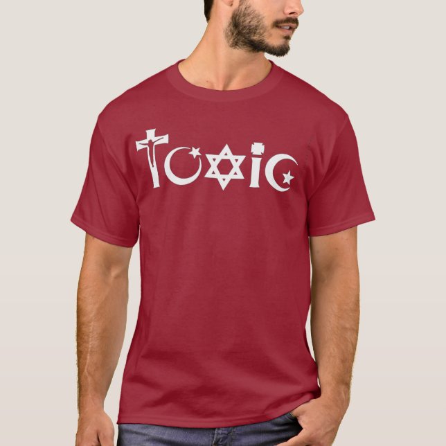 Toxic Religion Atheist Religion is Toxic Atheism T-Shirt (Front)