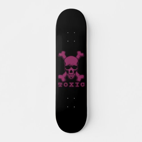 Toxic Skateboard