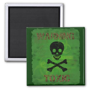 Toxic Warning Magnet by ChiaPetRescue at Zazzle