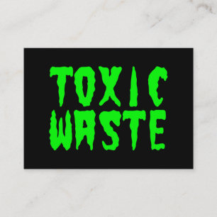TOXIC WASTE BUSINESS CARD