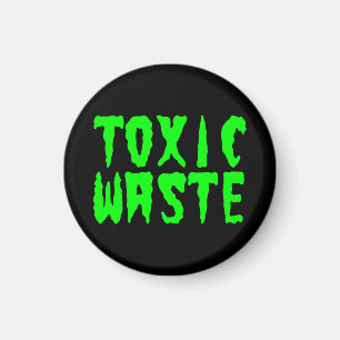 TOXIC WASTE MAGNET