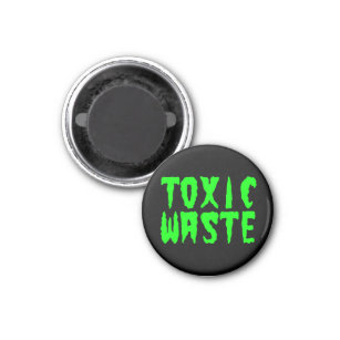 TOXIC WASTE MAGNET