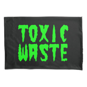 TOXIC WASTE PILLOW CASE
