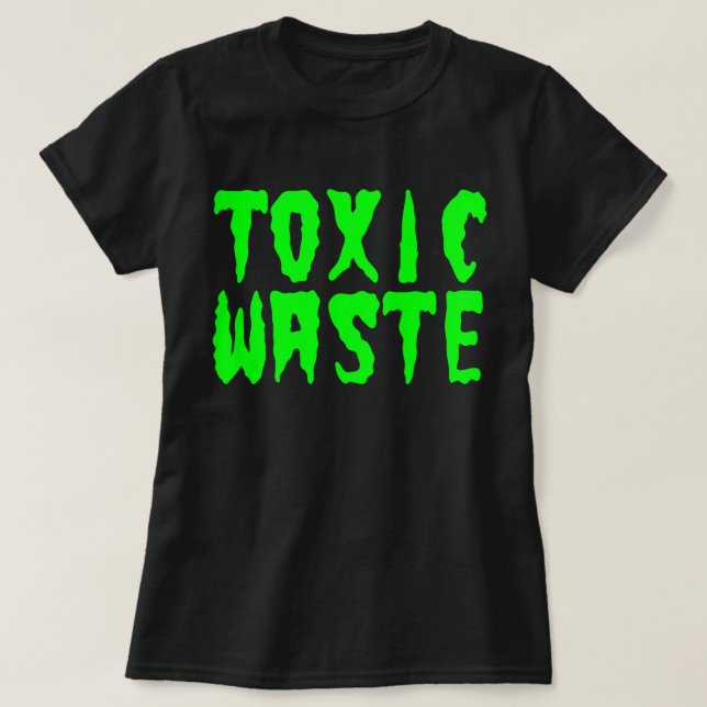 TOXIC WASTE T-Shirt (Design Front)