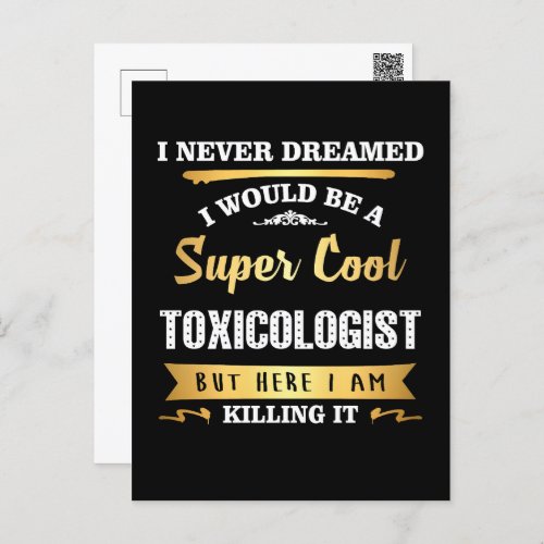 Toxicologist Super Cool Killing It Funny Postcard