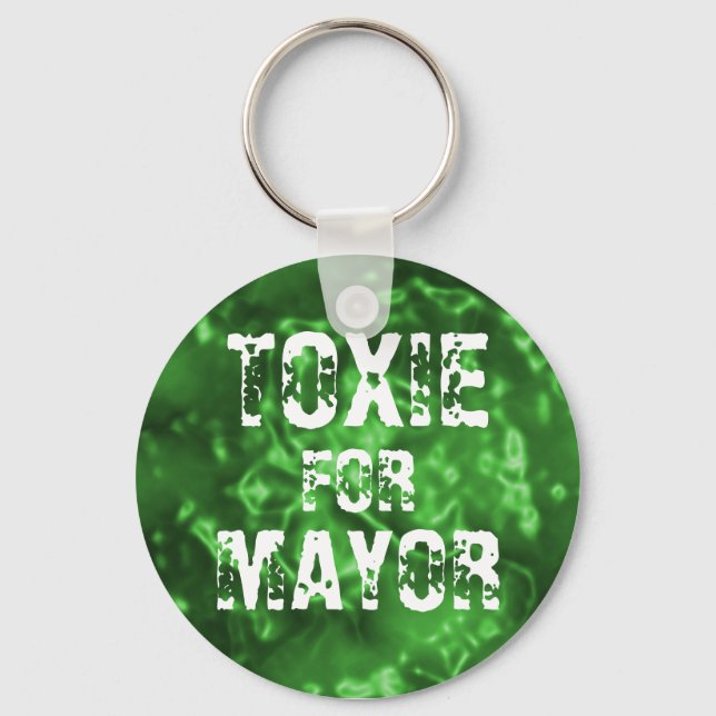 TOXIE FOR MAYOR KEYCHAIN (Front)