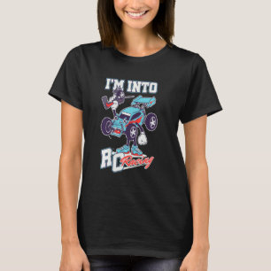 Toy Car Racer I'm Into Rc Racing T-Shirt