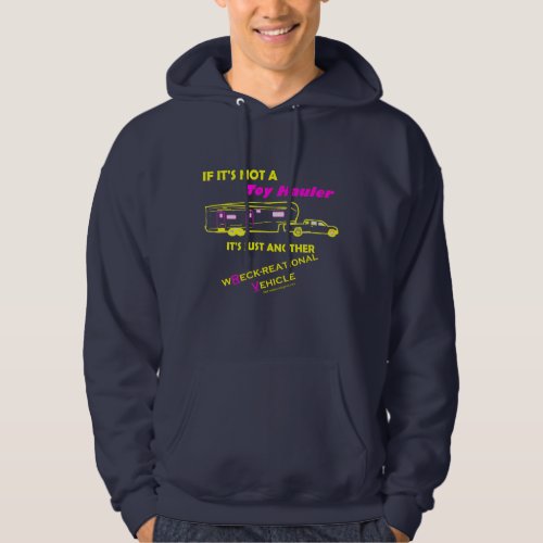 Toy Hauler Fun T_Shirt Hoodie