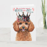 Toy Poodle Dog Queen for a Day Funny Birthday Card