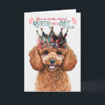 Toy Poodle Dog Queen for a Day Funny Birthday Card<br><div class="desc">Teal,  pink and golden tones creates an aristocratic crown for this sweet toy poodle who is ready to wish a poodle lover a happy birthday.</div>