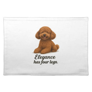 Toy Poodle � Elegance Has Four Legs Cloth Placemat