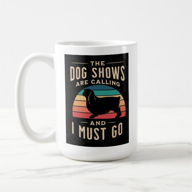 Toy Spaniel Dog Shows Are Calling mug (Left)