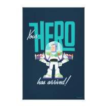 Toy Story 4 | Buzz "Your Hero Has Arrived" Canvas Print