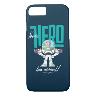 Toy Story 4 Buzz "Your Hero Has Arrived" iPhone 8/7 Case