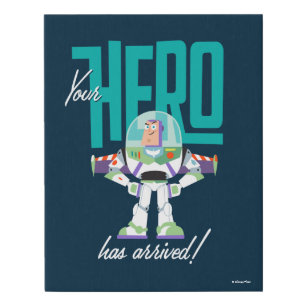 Toy Story 4   Buzz "Your Hero Has Arrived" Faux Canvas Print