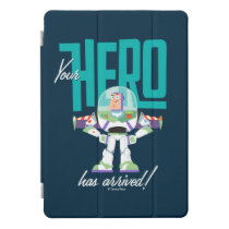 Toy Story 4 | Buzz "Your Hero Has Arrived" iPad Pro Cover