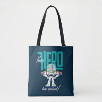 Toy Story 4 | Buzz "Your Hero Has Arrived" Tote Bag