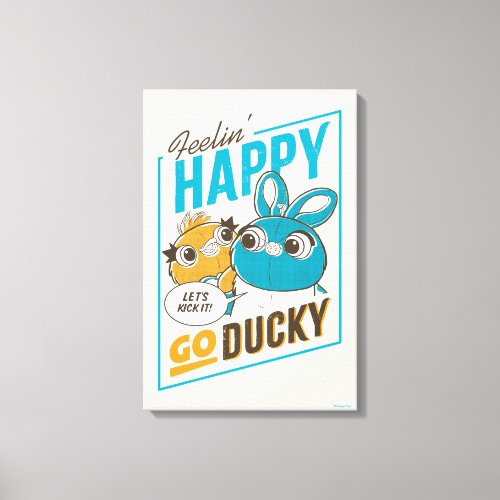 Toy Story 4  Feelin Happy Go Ducky Canvas Print
